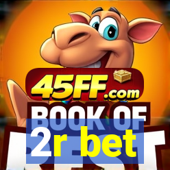 2r bet